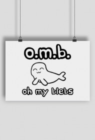 O.M.B. - Oh My Blebs