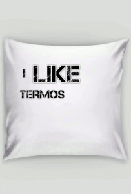 Poduszka I Like Termos