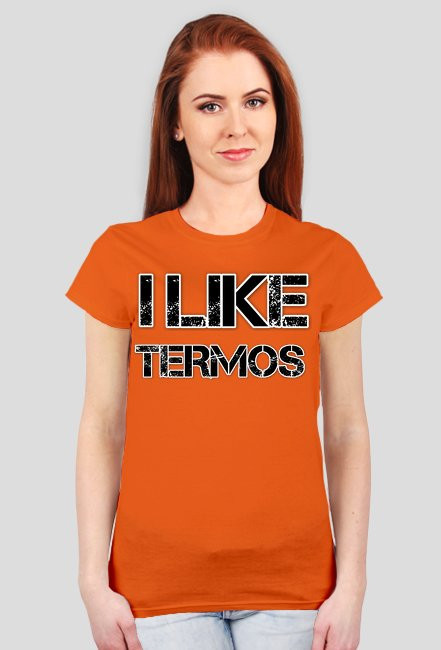 Koszulka Damska I Like Termos