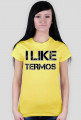 Koszulka Damska I Like Termos