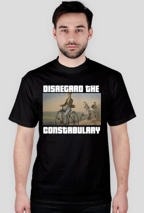Disregard the constabulary