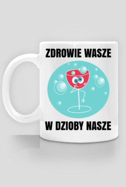 ZDROWIE WASZE - kubek