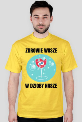 ZDROWIE WASZE - koszulka męska