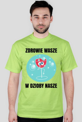 ZDROWIE WASZE - koszulka męska