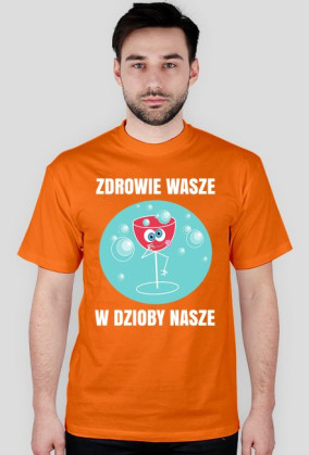 ZDROWIE WASZE - koszulka męska