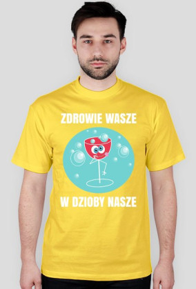 ZDROWIE WASZE - koszulka męska
