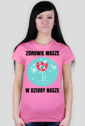 ZDROWIE WASZE - koszulka damska