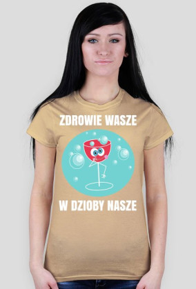 ZDROWIE WASZE - koszulka damska