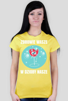 ZDROWIE WASZE - koszulka damska
