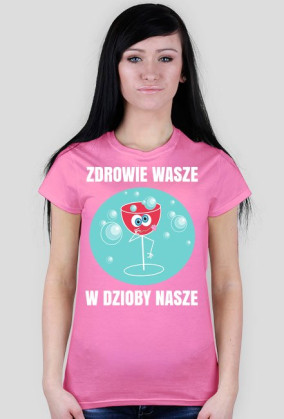 ZDROWIE WASZE - koszulka damska