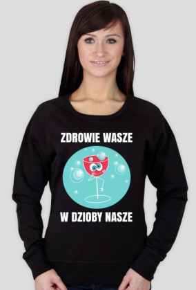 ZDROWIE WASZE - bluza damska