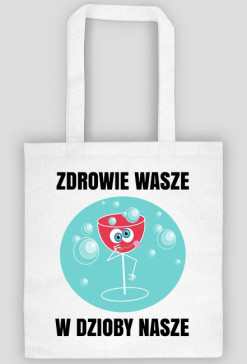 ZDROWIE WASZE - eko torba