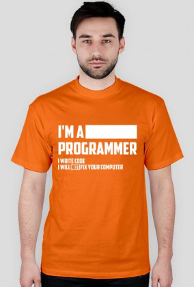 I'm a programmer - i write code - i will not fix your computer (Signature Version)