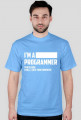 I'm a programmer - i write code - i will not fix your computer (Signature Version)
