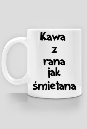 Kawa z rana....