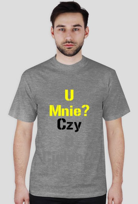 U mnie czy ...