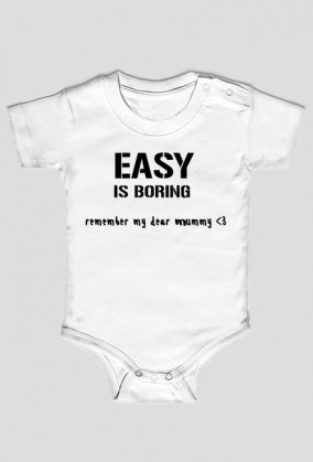 EASY is boring - baby body