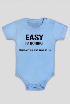 EASY is boring - baby body