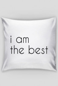 "i am the best"