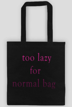 too lazy