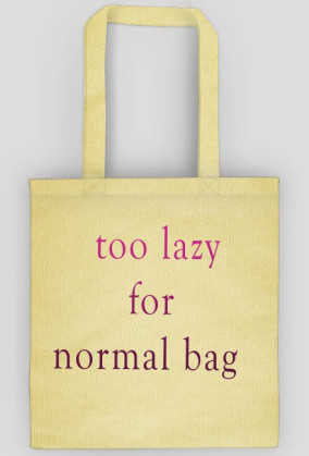 too lazy