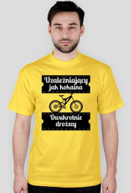 Koszulka męska - Rower Uzależnia