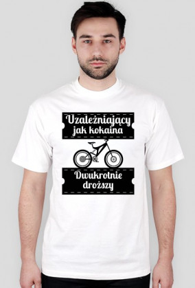 Koszulka męska - Rower Uzależnia