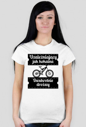 Koszulka damska - Rower Uzależnia