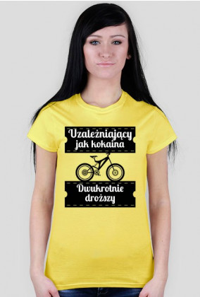 Koszulka damska - Rower Uzależnia