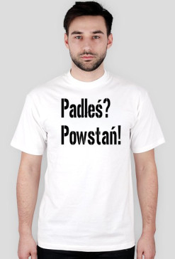 Padłeś? Powstań!