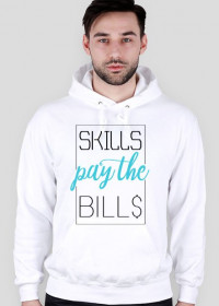SKILLS pay the BILL$ - bluza z kapturem