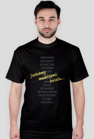 Jesteśmy mistrzami świata...