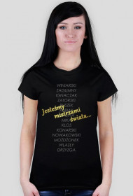 Jesteśmy mistrzami świata...
