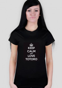 Keep calm and love Totoro kobieca