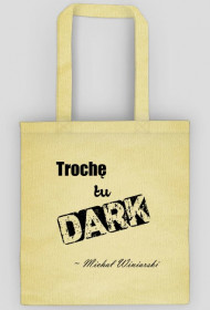 Trochę tu dark