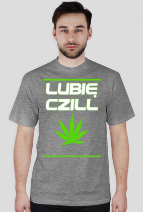 Lubię Czill - Męska