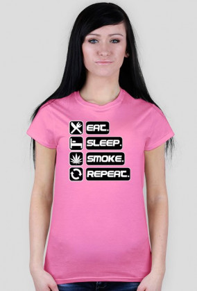 EAT-SLEEP-SMOKE - Damska