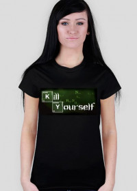 Koszulka Kill Yourself Breaking Bad damska