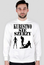 Kurestwo Się Szerzy Bluza Biała