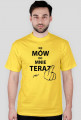 T-shirt męski różne kolory NIE MÓW DO MNIE TERAZ