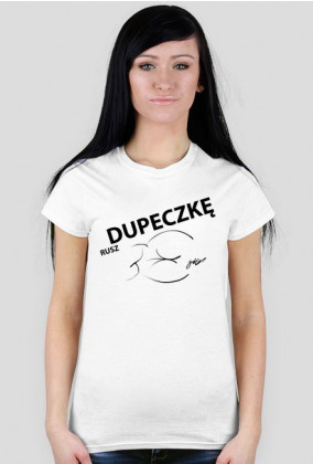T-shirt damski RUSZ DUPECZKĘ