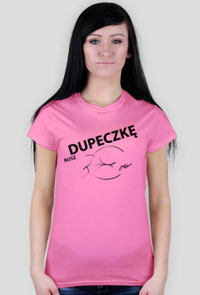 T-shirt damski RUSZ DUPECZKĘ