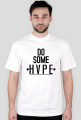 "DO SOME HVPE" T-Shirt