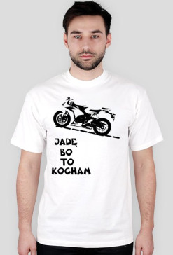 Jadę bo to kocham