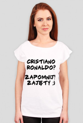Koszulka "Cristiano Ronaldo? Zapomnij! Zajęty ;)"