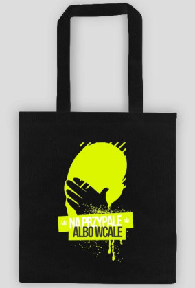 Na Przypale Albo Wcale - Torba
