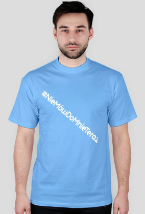 T-shirt nie mów do mnie