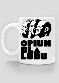 Kubek - "Opium dla ludu"
