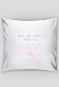 Real life is not a fairy tail