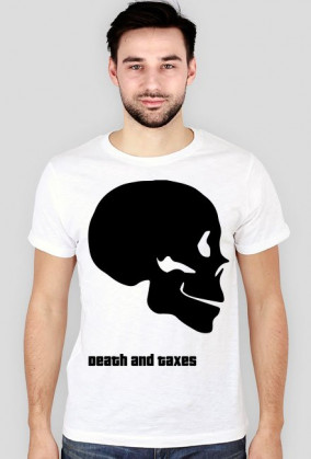 T-shirt - "Death and Taxes"